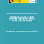 Estudio Sobre las Mujeres Mayores de 65 Años Víctimas de Violencia De Género