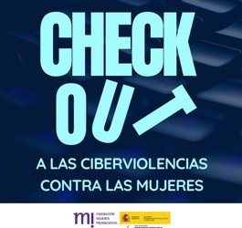 CHECK-OUT: prevención e intervención feminista ante las ciberviolencias machistas